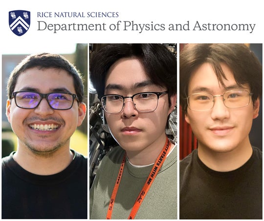 ​ Rice physics graduate students Kevin Allen, Yichen Zhang and applied physics graduate student Ziqin Yue